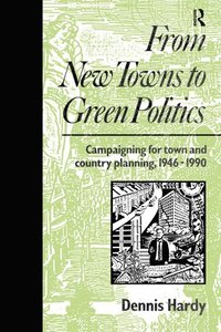 bokomslag From New Towns to Green Politics
