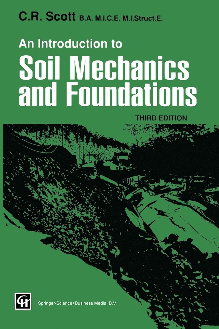 Introduction To Soil Mechanics And Foundations 1