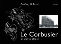 bokomslag Le Corbusier - An Analysis of Form