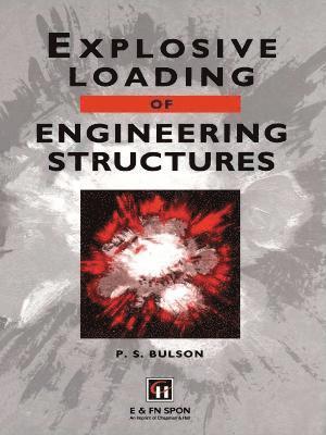 Explosive Loading of Engineering Structures 1