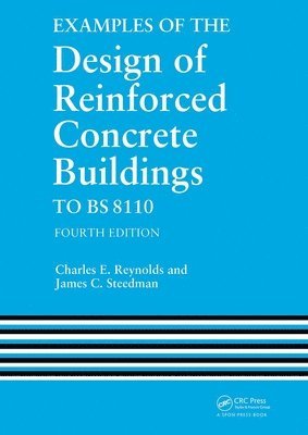 bokomslag Examples of the Design of Reinforced Concrete Buildings to BS8110