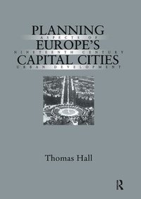 bokomslag Planning Europe's Capital Cities