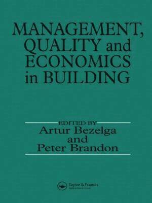 bokomslag Management, Quality and Economics in Building
