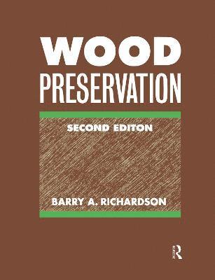 B A Richardson - Wood Preservation, Inbunden