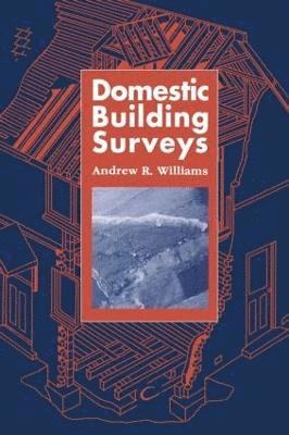 Andrew Williams - Domestic Building Surveys, Häftad