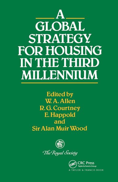 W.A. Allen, R.G. Courtney, E. Happold, A.M. Wood - Global Strategy for Housing in the Third Millennium, Inbunden