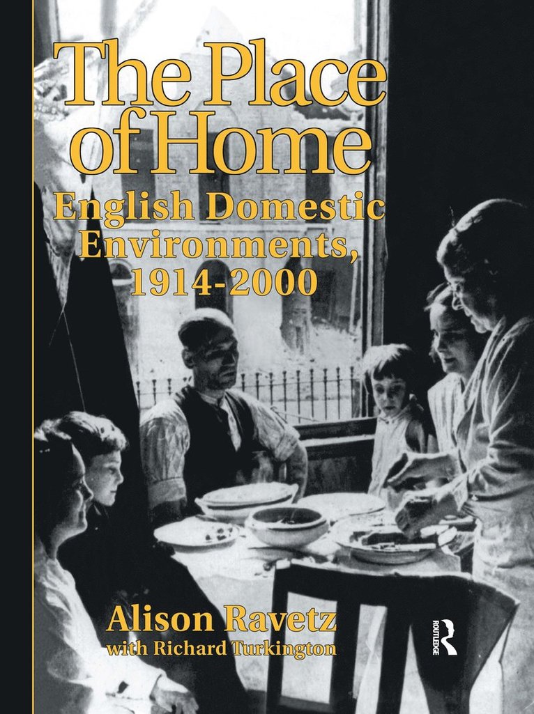 Alison Ravetz, Professor Alison Ravetz, R. Turkington - Place of Home, Inbunden