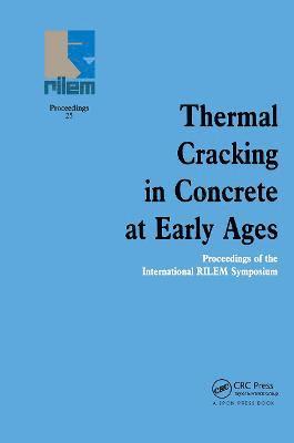Thermal Cracking in Concrete at Early Ages