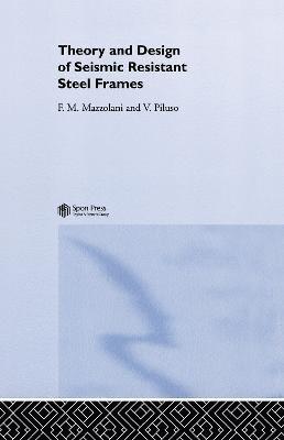 Italy) Mazzolani, Federico (Department of Structural Engineering, University of Naples 'Federico II', Italy) Piluso, Vincenzo (University of Salerno, Federico Mazzolani, Vincenzo Piluso - Theory and Design of Seismic Resistant Steel Frames, Inbunden