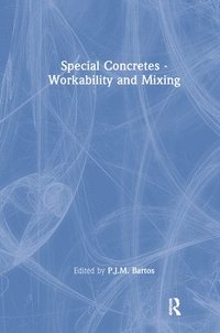 bokomslag Special Concretes - Workability and Mixing