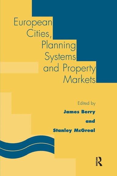 bokomslag European Cities, Planning Systems and Property Markets