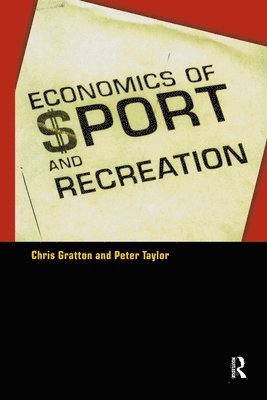 bokomslag The Economics of Sport and Recreation