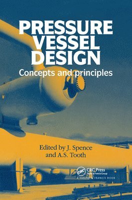 J Spence, A S Tooth - Pressure Vessel Design, Inbunden