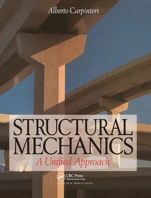 Alberto Carpinteri - Structural Mechanics, Inbunden