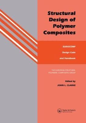 J.L. Clarke - Structural Design of Polymer Composites, Inbunden