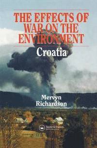 bokomslag Effects of War on the Environment: Croatia