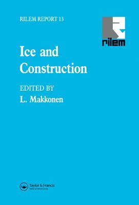 L. Makkonen - Ice and Construction, Inbunden