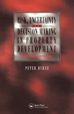 Risk, Uncertainty and Decision-Making in Property 1