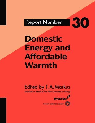 T. Markus - Domestic Energy and Affordable Warmth, Häftad