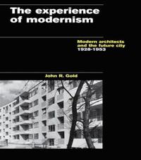 bokomslag The Experience of Modernism