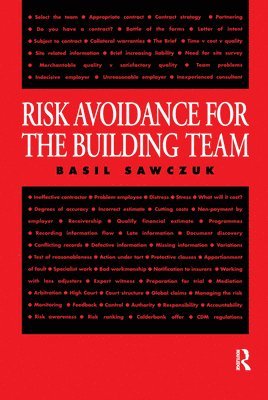 Risk Avoidance for the Building Team 1
