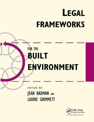 Legal Frameworks for the Built Environment 1