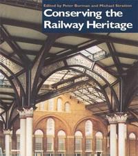 bokomslag Conserving the Railway Heritage