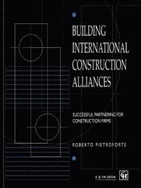 bokomslag Building International Construction Alliances