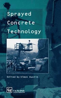 Sprayed Concrete Technology 1