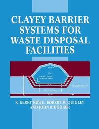 bokomslag Clayey Barrier Systems for Waste Disposal Facilities