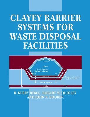 Clayey Barrier Systems for Waste Disposal Facilities 1