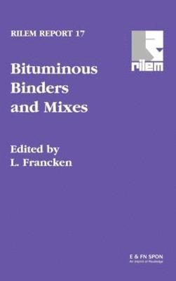 L. Francken - Bituminous Binders and Mixes, Inbunden