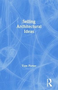 bokomslag Selling Architectural Ideas