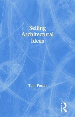 Selling Architectural Ideas