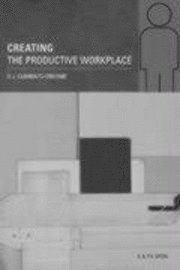 Creating The Productive Workplace 1