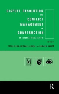 bokomslag Dispute Resolution and Conflict Management in Construction