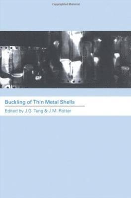 Buckling of Thin Metal Shells 1
