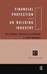 bokomslag Financial Protection in the UK Building Industry