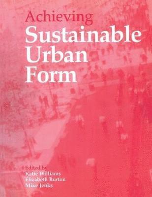 Achieving Sustainable Urban Form 1