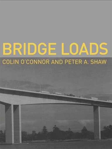 Colin O'Connor, Peter Shaw - Bridge Loads, Inbunden