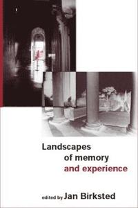 bokomslag Landscapes of Memory and Experience