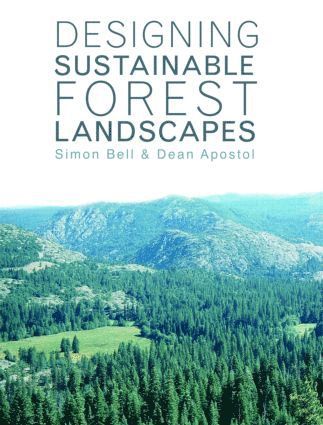 Simon Bell, Dean Apostol, Estonia) Bell, Simon (Estonian University of Life Sciences, USA) Apostol, Dean (University of Oregon - Designing Sustainable Forest Landscapes, Inbunden