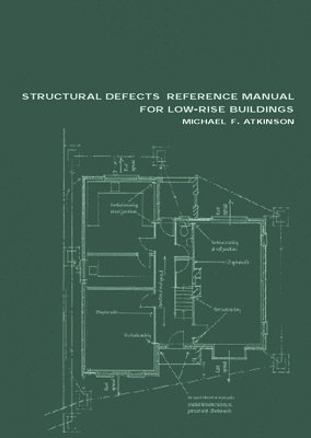 Structural Defects Reference Manual for Low-Rise Buildings 1
