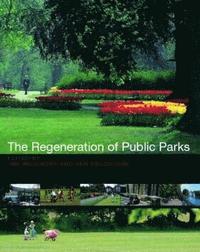 bokomslag The Regeneration of Public Parks