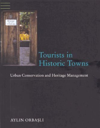 Aylin Orbasli - Tourists in Historic Towns, Häftad