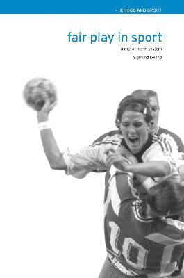 Sigmund Loland - Fair Play in Sport, Inbunden