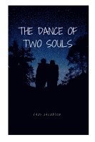 The Dance of Two Souls 1