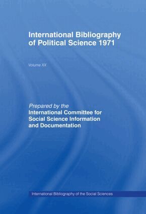 International Committee for Social Science Information and Documentation - IBSS: Political Science: 1971 Volume 20, Inbunden
