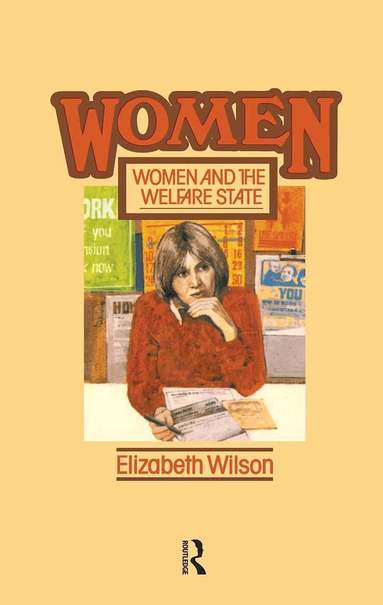 Elizabeth Wilson - Women and the Welfare State, Häftad