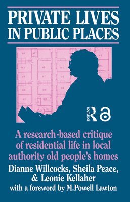 Dianne Willcocks, Sheila Peace, Leonie Kellaher - Private Lives in Public Places, Häftad